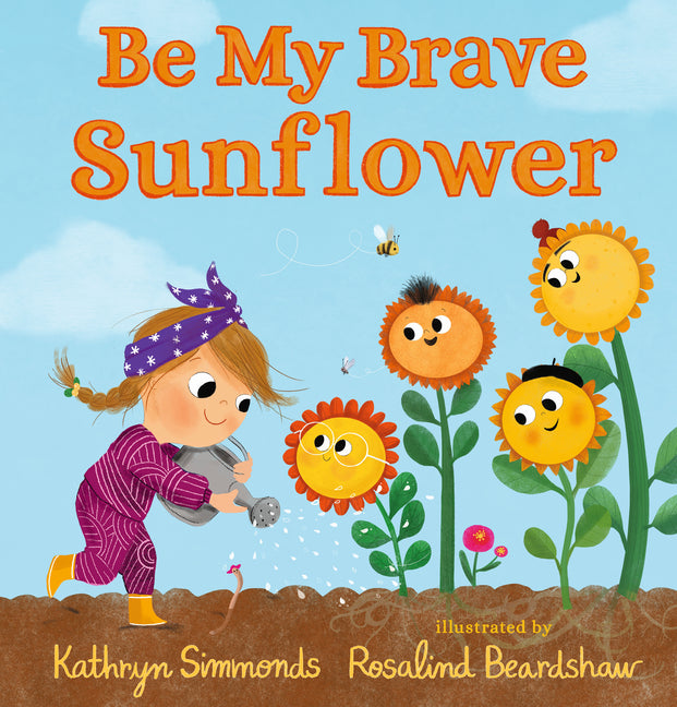 Book cover for Be My Brave Sunflower