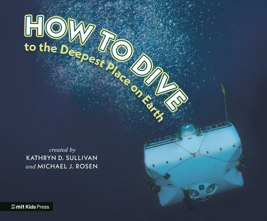 Book cover for How to Dive to the Deepest Place on Earth