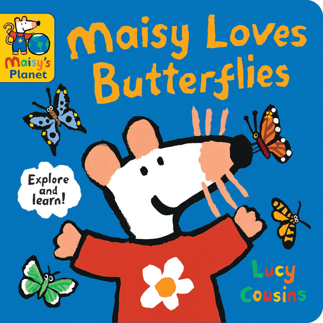 Book cover for Maisy Loves Butterflies: A Maisy's Planet Book