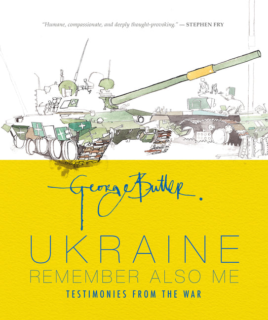 Book cover for Ukraine: Remember Also Me: Testimonies from the War