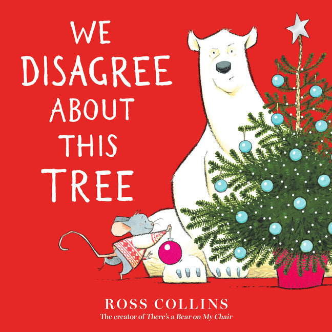 Book cover for We Disagree about This Tree: A Christmas Story