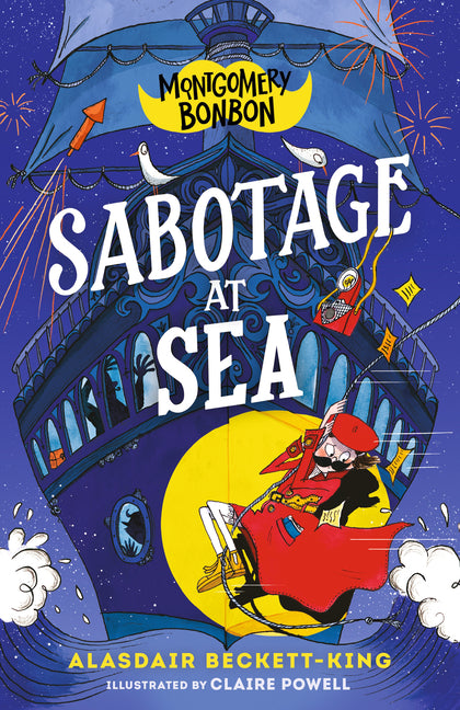 Book cover for Montgomery Bonbon: Sabotage at Sea
