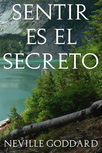 Book cover for Sentir es el Secreto