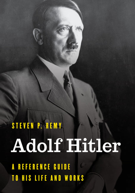 Adolf Hitler: A Reference Guide to His Life and Works – Allstora