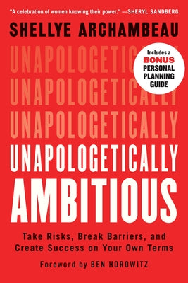 Book cover for Unapologetically Ambitious: Take Risks, Break Barriers, and Create Success on Your Own Terms