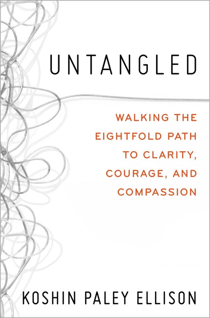 Book cover for Untangled: Walking the Eightfold Path to Clarity, Courage, and Compassion