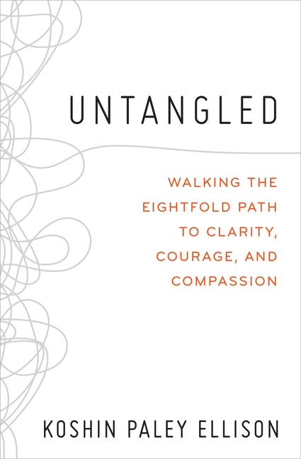 Book cover for Untangled: Walking the Eightfold Path to Clarity, Courage, and Compassion