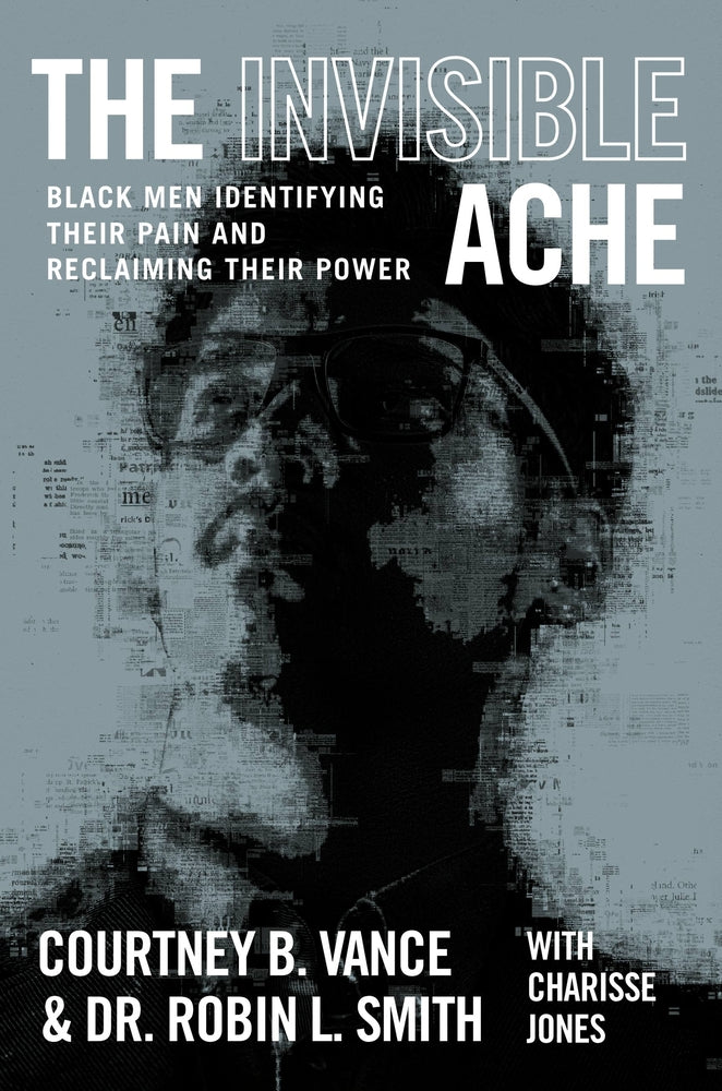 Book cover for The Invisible Ache: Black Men Identifying Their Pain and Reclaiming Their Power