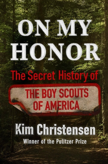 Book cover for On My Honor: The Secret History of the Boy Scouts of America