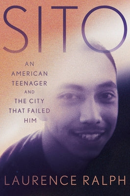 Book cover for Sito: An American Teenager and the City That Failed Him