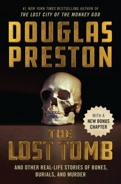 Book cover for Lost Tomb: And Other Real-Life Stories of Bones, Burials, and Murder