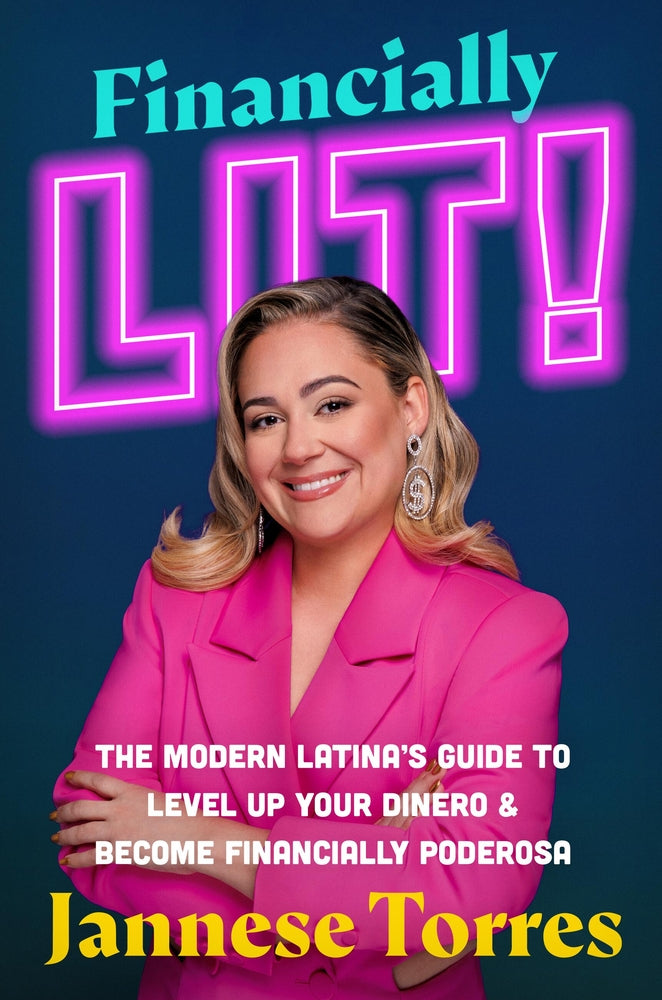 Book cover for Financially Lit!: The Modern Latina's Guide to Level Up Your Dinero & Become Financially Poderosa