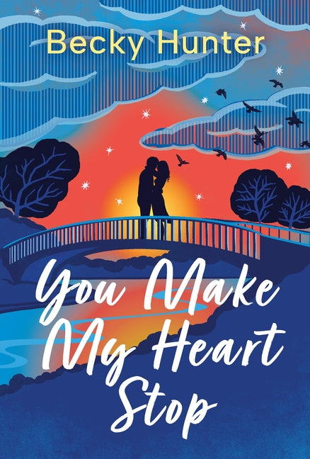 Book cover for You Make My Heart Stop