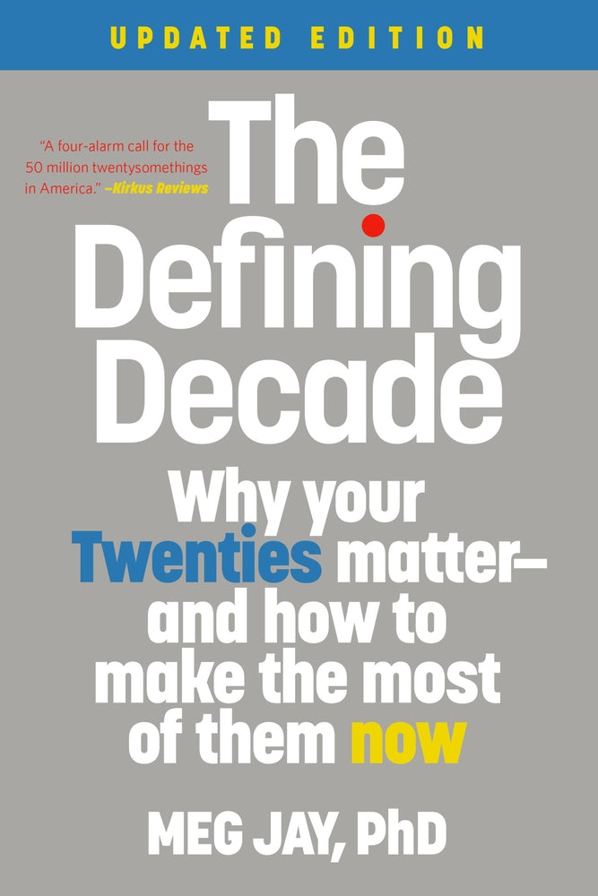 Book cover for The Defining Decade: Why Your Twenties Matter--And How to Make the Most of Them Now