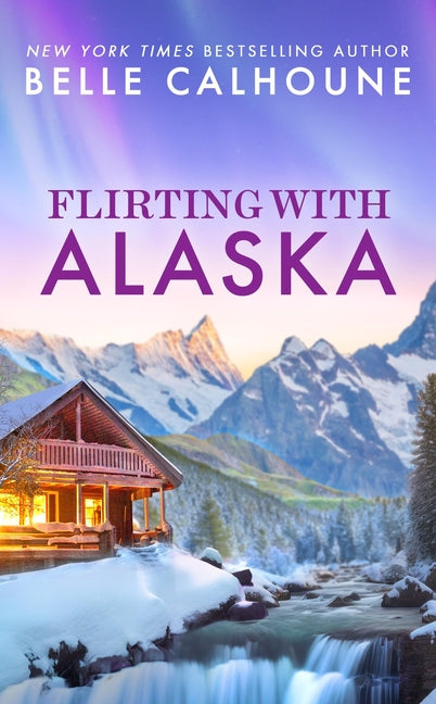 Book cover for Flirting with Alaska