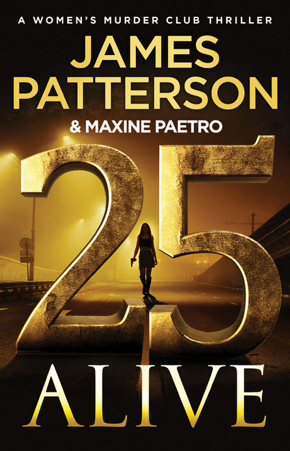 Book cover for 25 Alive: A Women's Murder Club Thriller
