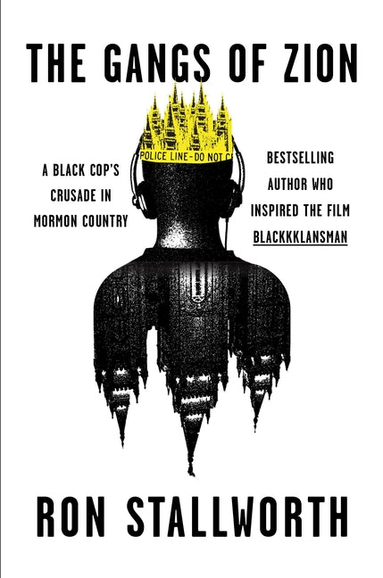 Book cover for Gangs of Zion: A Black Cop's Crusade in Mormon Country