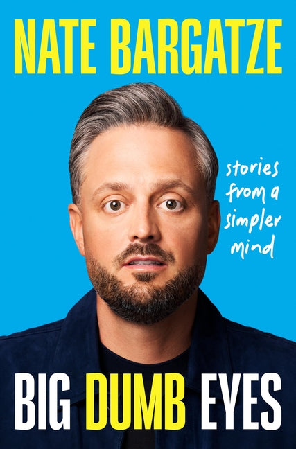 Book cover for Big Dumb Eyes: Stories from a Simpler Mind