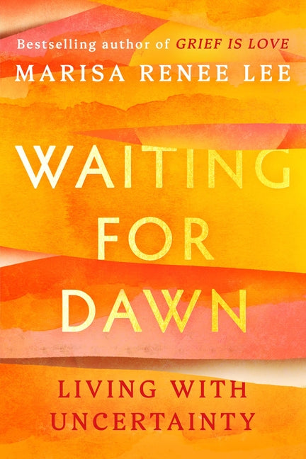 Book cover for Waiting for Dawn: Living with Uncertainty