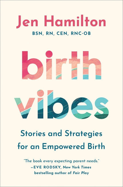 Book cover for Birth Vibes: Stories and Strategies for an Empowered Birth
