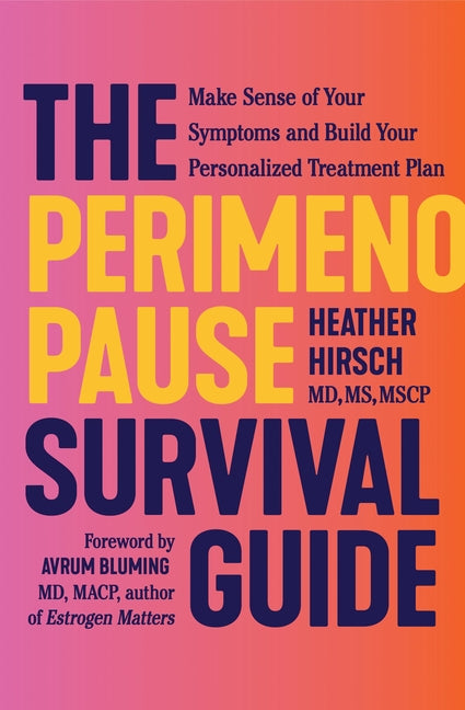Book cover for Perimenopause Survival Guide: Make Sense of Your Symptoms and Build Your Personalized Treatment Plan