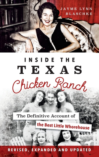Book cover for Inside the Texas Chicken Ranch: The Definitive Account of the Best Little Whorehouse