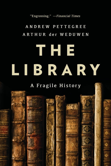 Book cover for The Library: A Fragile History