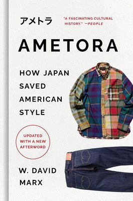 Book cover for Ametora: How Japan Saved American Style