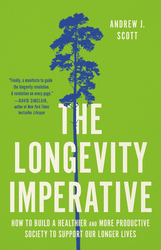 Book cover for The Longevity Imperative: How to Build a Healthier and More Productive Society to Support Our Longer Lives