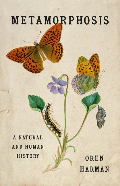 Book cover for Metamorphosis: A Natural and Human History