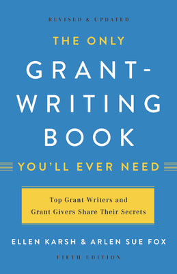 Book cover for The Only Grant-Writing Book You'll Ever Need