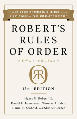 Book cover for Robert's Rules of Order Newly Revised, 12th Edition