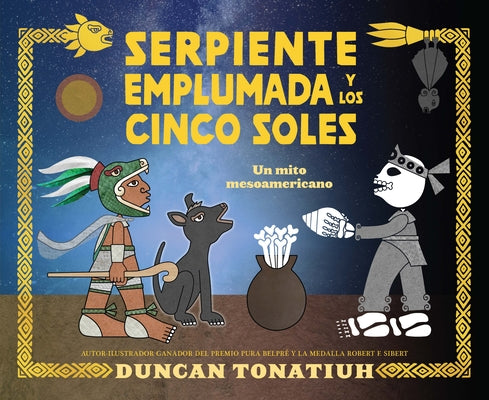 Book cover for Serpiente Emplumada Y Los Cinco Soles: Un Mito Mesoamericano