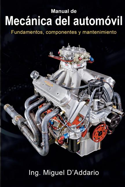 Book cover for Manual de mecánica del automóvil: Fundamentos, componentes y mantenimiento