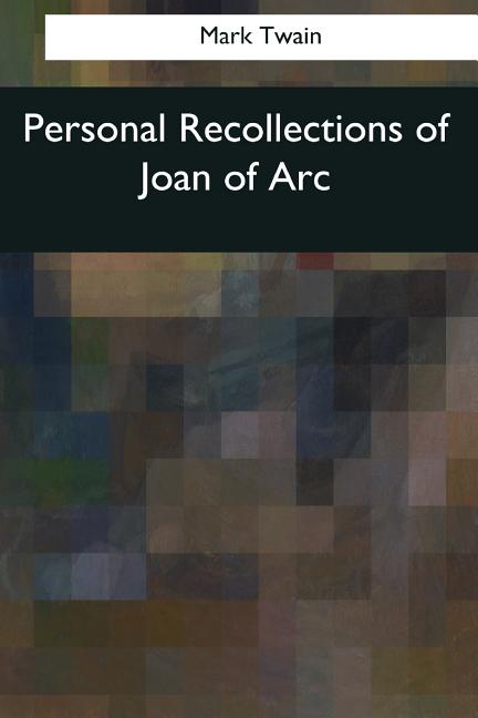Book cover for Personal Recollections of Joan of Arc