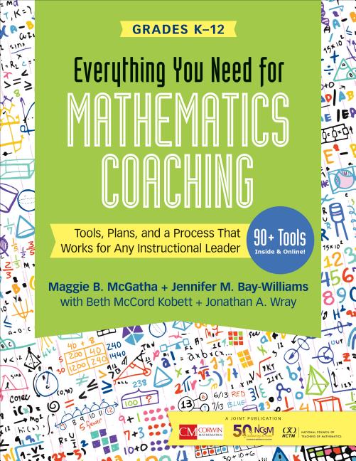 Book cover for Everything You Need for Mathematics Coaching: Tools, Plans, and a Process That Works for Any Instructional Leader, Grades K-12