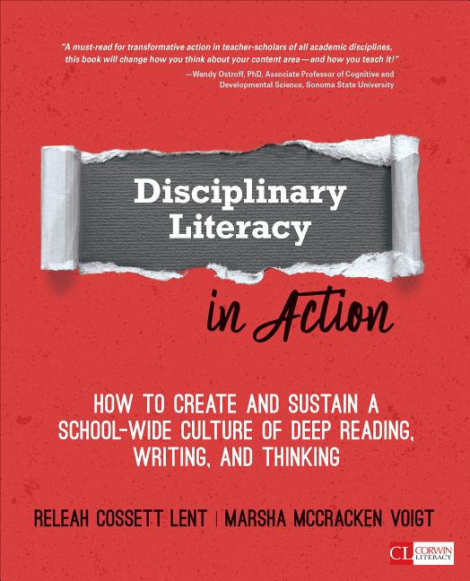 Book cover for Disciplinary Literacy in Action: How to Create and Sustain a School-Wide Culture of Deep Reading, Writing, and Thinking