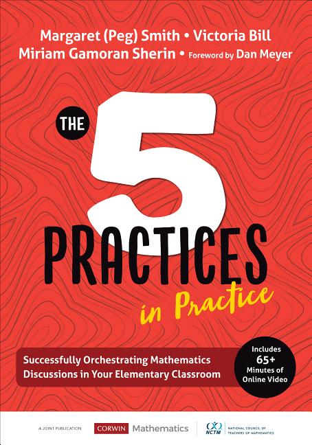 Book cover for Five Practices in Practice [Elementary]: Successfully Orchestrating Mathematics Discussions in Your Elementary Classroom