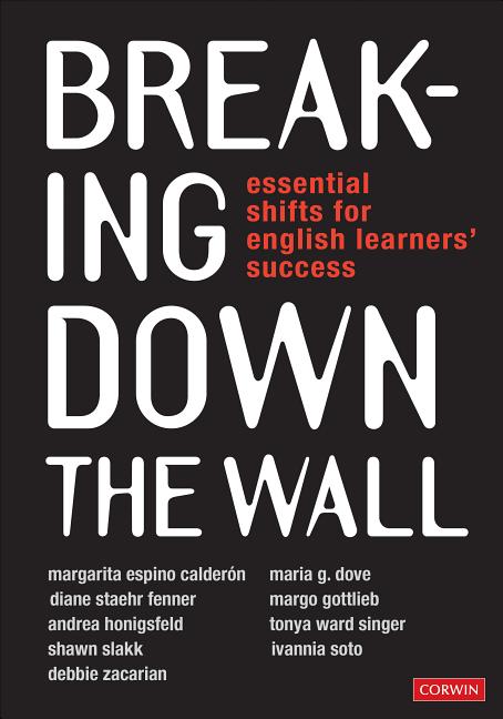 Book cover for Breaking Down the Wall: Essential Shifts for English Learners' Success
