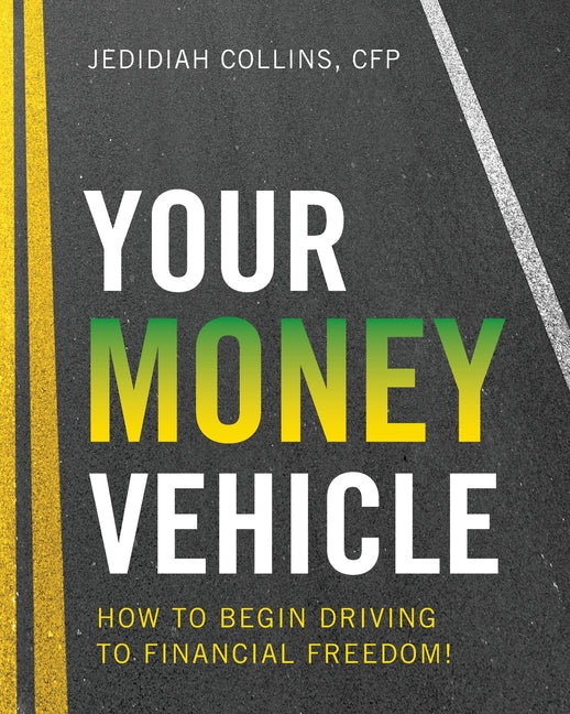 Book cover for ZZ - Your Money Vehicle: How to Begin Driving to Financial Freedom!