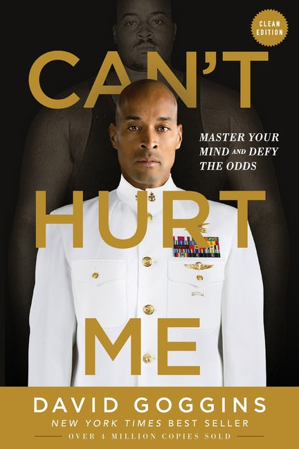 Book cover for Can't Hurt Me: Master Your Mind and Defy the Odds - Clean Edition