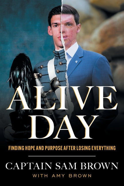 Book cover for Alive Day: Finding Hope and Purpose after Losing Everything