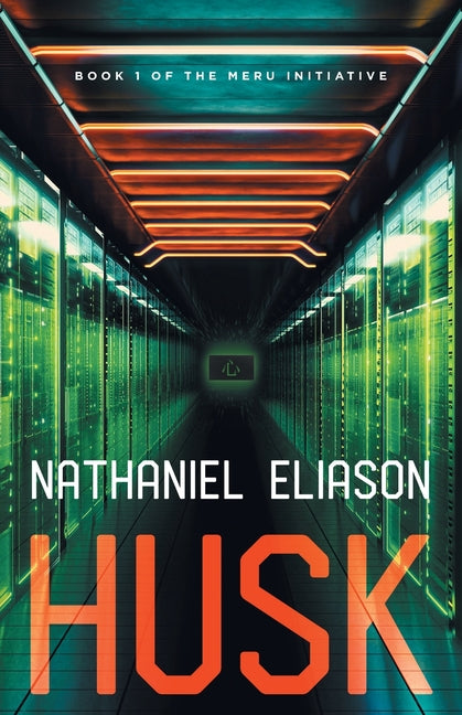 Book cover for Husk: Book 1 of The Meru Initiative