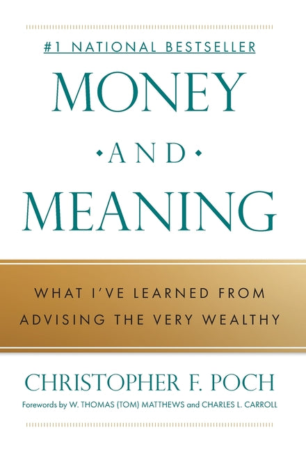 Book cover for Money and Meaning: What I've Learned from Advising the Very Wealthy