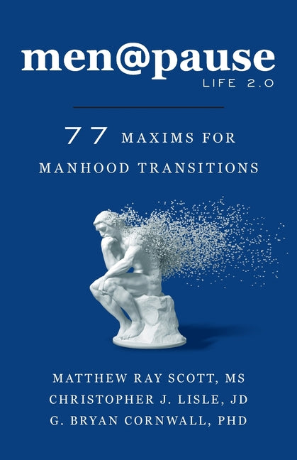 Book cover for men@pause: Life 2.0: 77 Maxims for Manhood Transitions