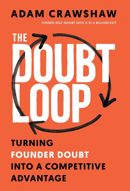 Book cover for Doubt Loop: Turning Founder Doubt into a Competitive Advantage