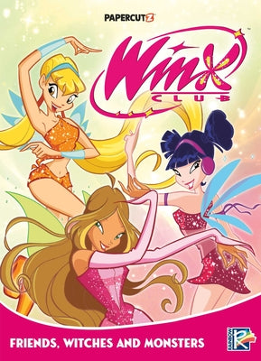 Book cover for Winx Club Vol. 2: Friends, Monsters, and Witches!