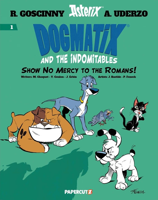 Book cover for Dogmatix and the Indomitables Vol. 1: Show No Mercy to the Romans!