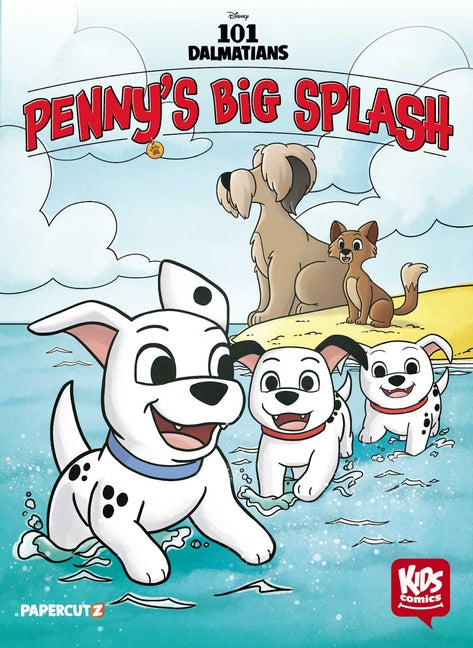 Book cover for Disney Kids Comics: 101 Dalmatians: Penny's Big Splash