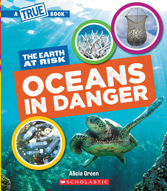 Book cover for Oceans in Danger (a True Book: The Earth at Risk)